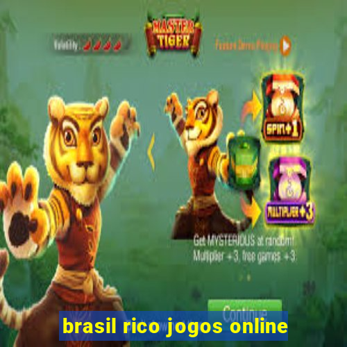 brasil rico jogos online