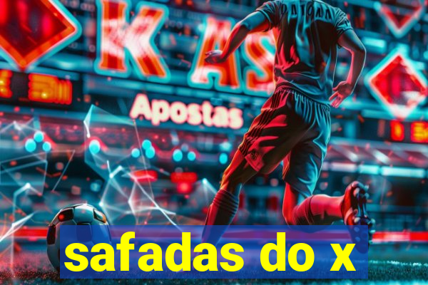 safadas do x