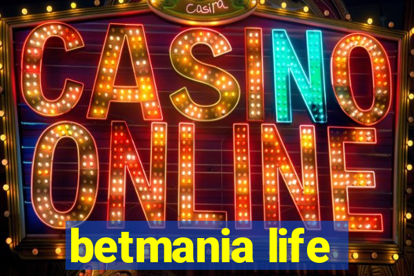 betmania life