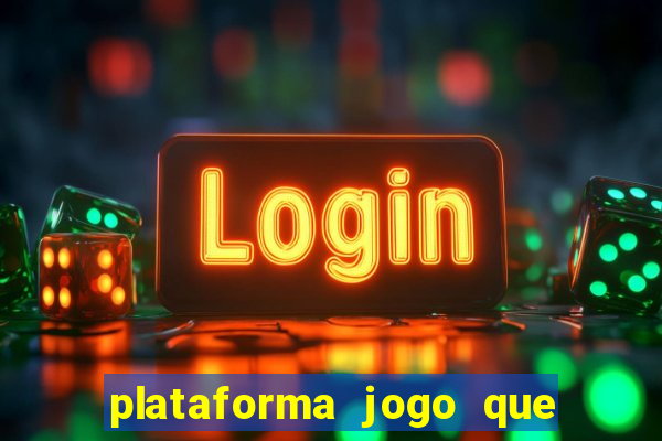 plataforma jogo que paga no cadastro