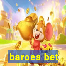 baroes bet