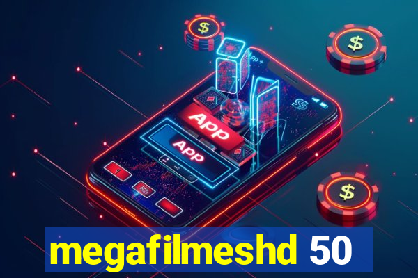 megafilmeshd 50