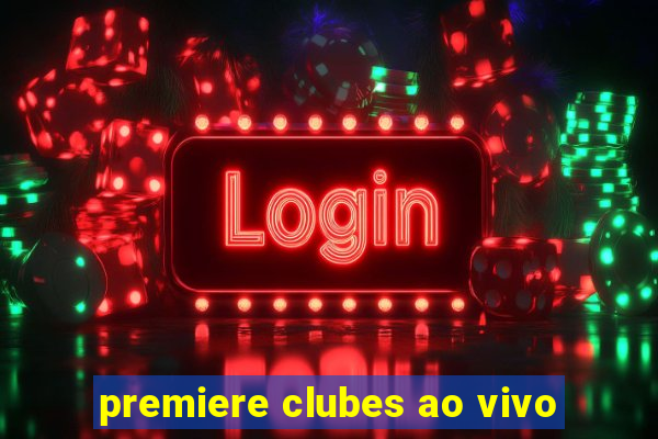 premiere clubes ao vivo