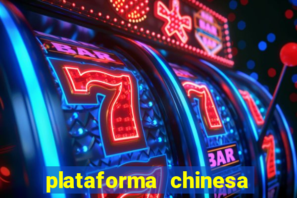 plataforma chinesa do tigrinho