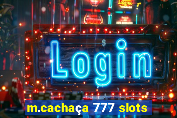 m.cachaça 777 slots