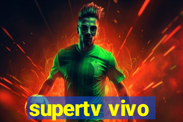 supertv vivo