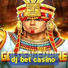 dj bet casino