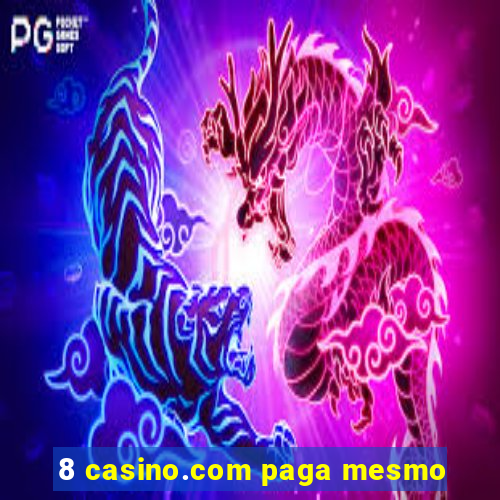 8 casino.com paga mesmo