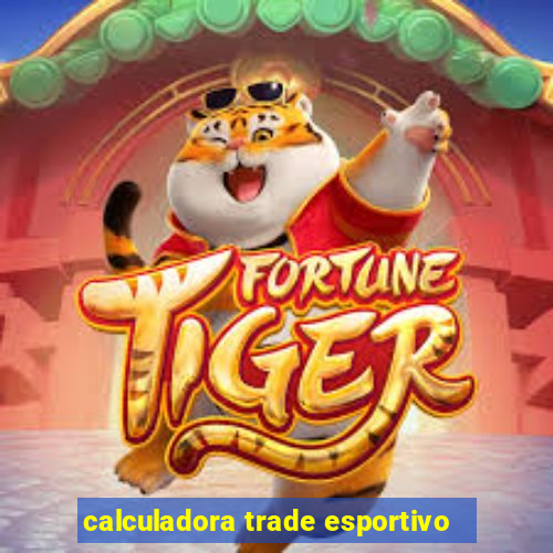 calculadora trade esportivo