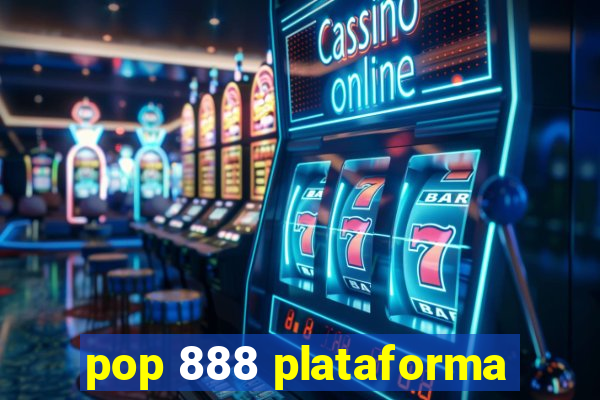 pop 888 plataforma