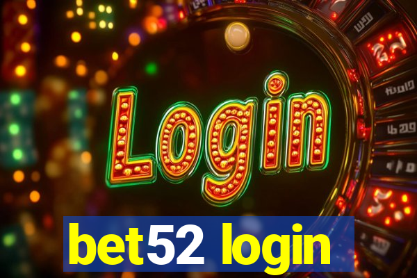 bet52 login