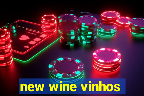 new wine vinhos