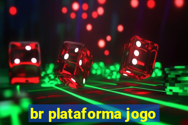 br plataforma jogo