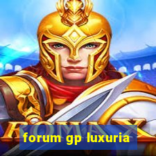 forum gp luxuria