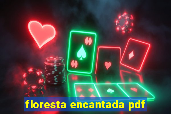 floresta encantada pdf