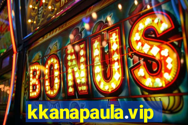 kkanapaula.vip