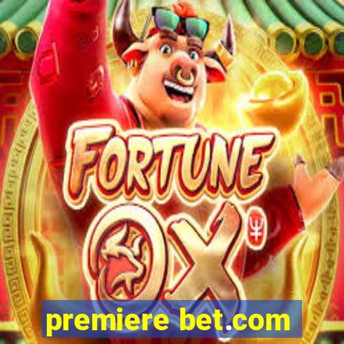 premiere bet.com