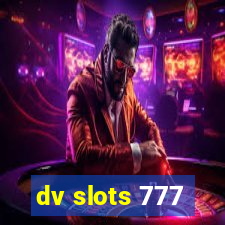 dv slots 777