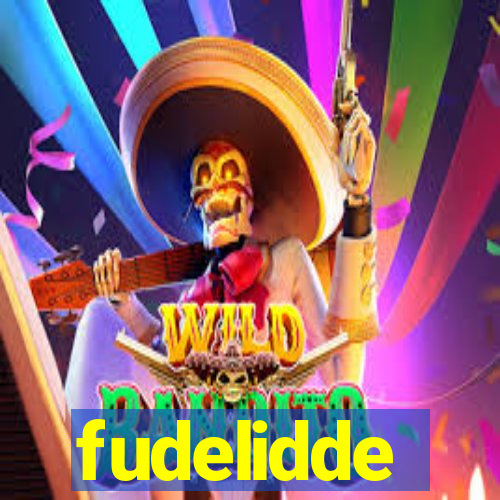 fudelidde