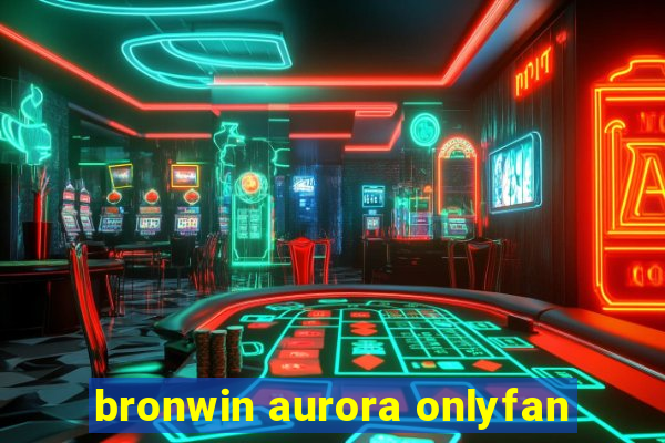 bronwin aurora onlyfan