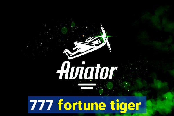 777 fortune tiger