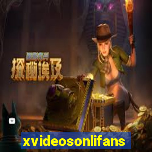 xvideosonlifans