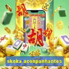 skoka aconpanhantes