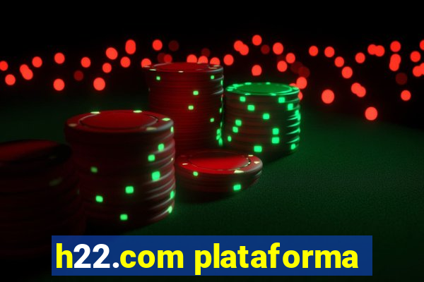 h22.com plataforma