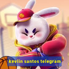 kevlin santos telegram