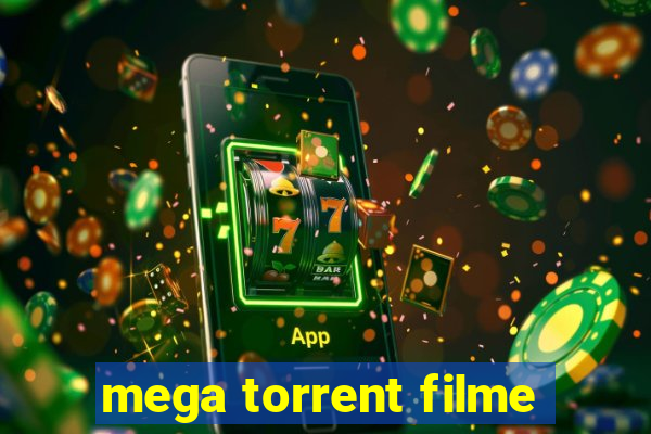 mega torrent filme