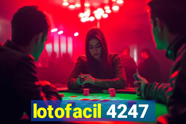 lotofacil 4247