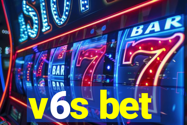 v6s bet