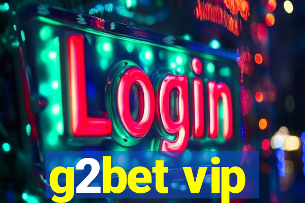 g2bet vip