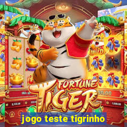 jogo teste tigrinho