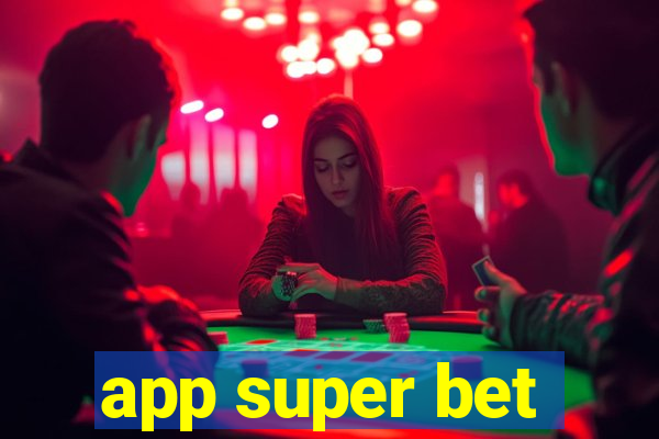 app super bet