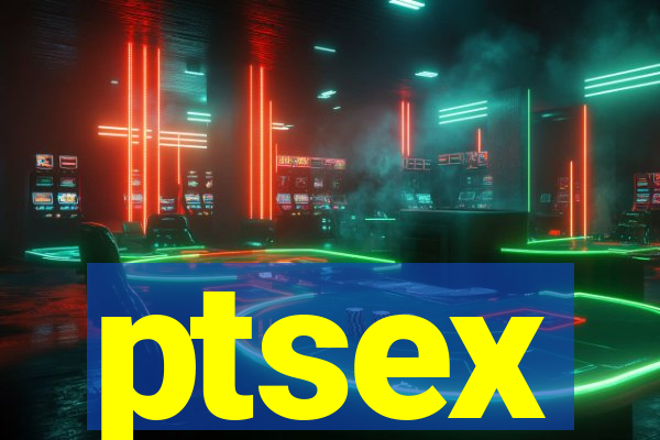 ptsex