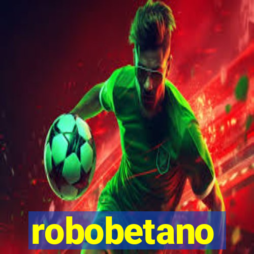 robobetano