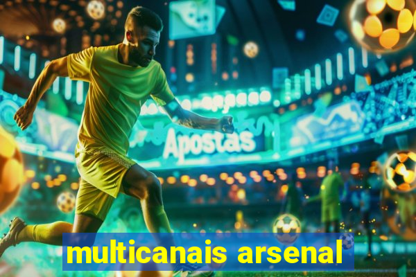 multicanais arsenal