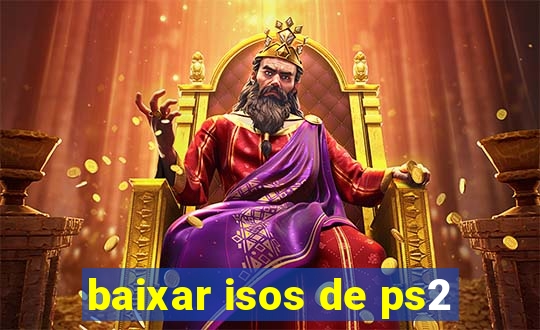 baixar isos de ps2