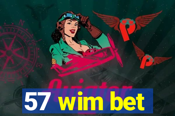 57 wim bet