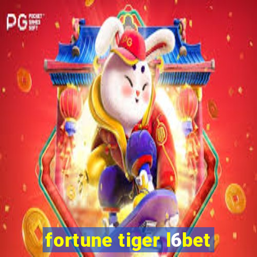 fortune tiger l6bet