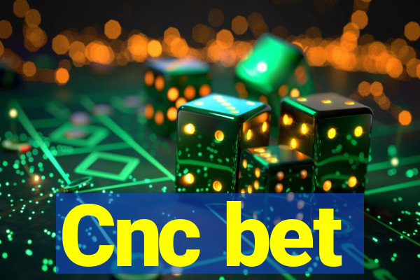 Cnc bet