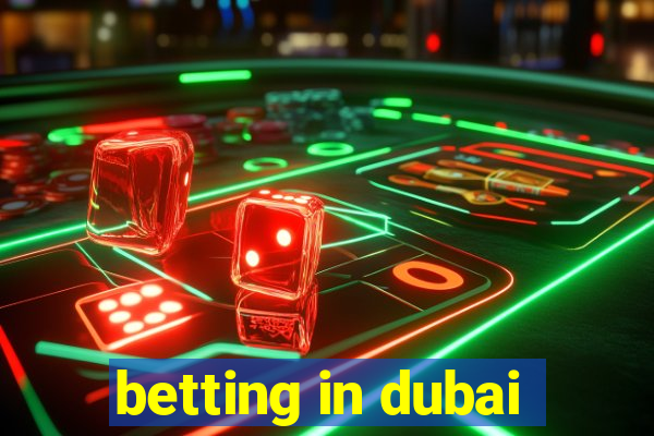 betting in dubai