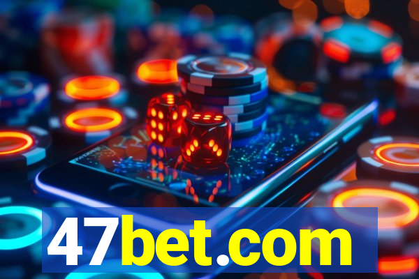 47bet.com