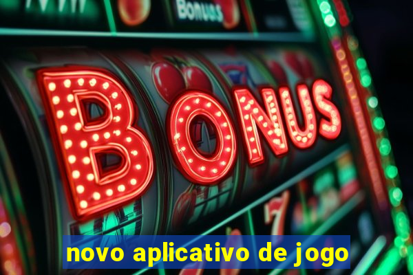 novo aplicativo de jogo