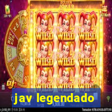 jav legendado