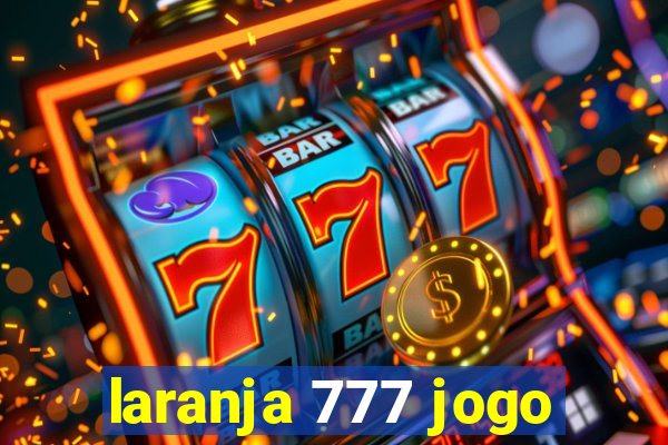 laranja 777 jogo