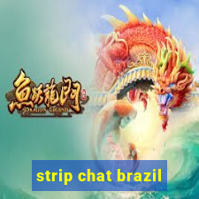 strip chat brazil