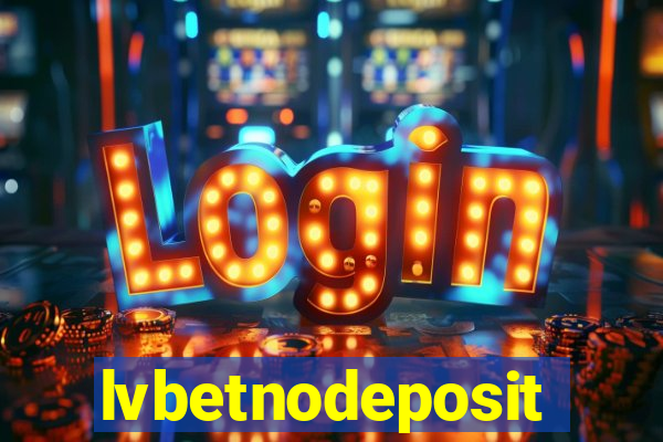 lvbetnodeposit