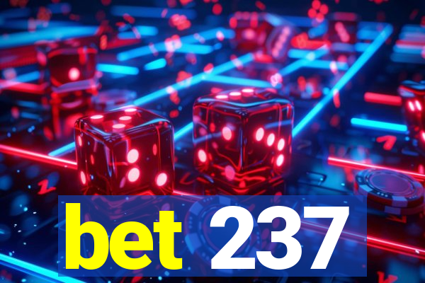 bet 237